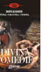 Divina Comedie: Infernul, Purgatoriul, Paradisul