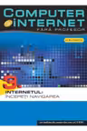 Computer si internet v.3 + CD Internetul : Incepeti navigarea