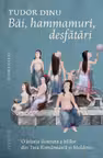 Băi, hammamuri, desfătări