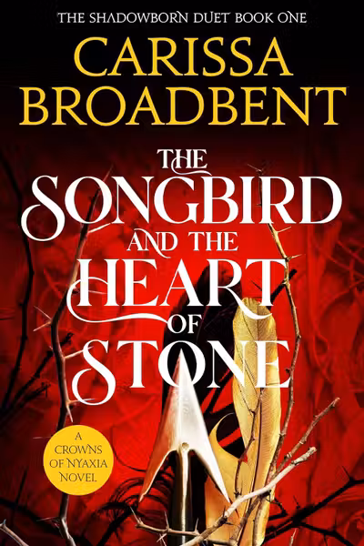 The Songbird and the Heart of Stone
