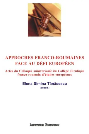 Approches franco-roumaines face au défi Européen