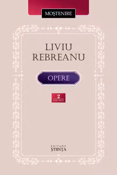 Rebreanu L. Opere. Vol. 2.Padurea spanzuratilor. Adam si Eva an 2025