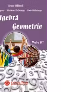 Auxiliar de Algebra si Geometrie pentru clasa a VII-a