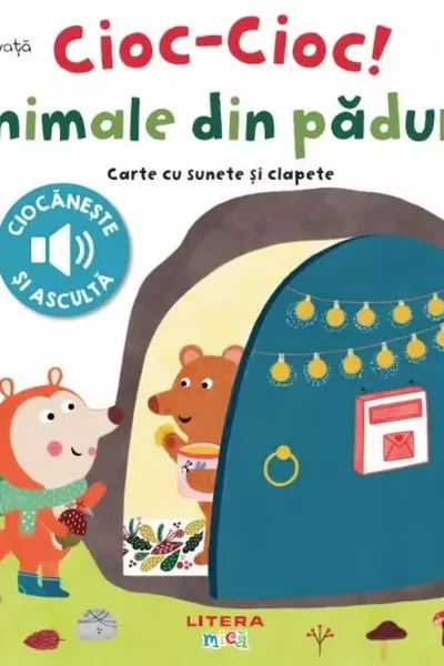 BEBE INVATA. CIOC-CIOC! ANIMALE DIN PADURE. Carte cu sunete si clapete
