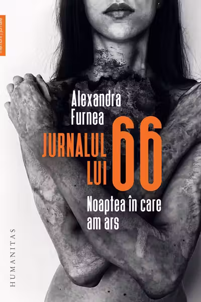 Jurnalul lui 66. Noaptea în care am ars