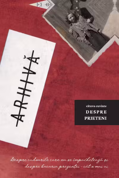 Cateva cuvinte despre Prieteni