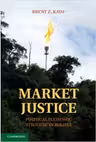 Market Justice: Political Economic Struggle in Bolivia