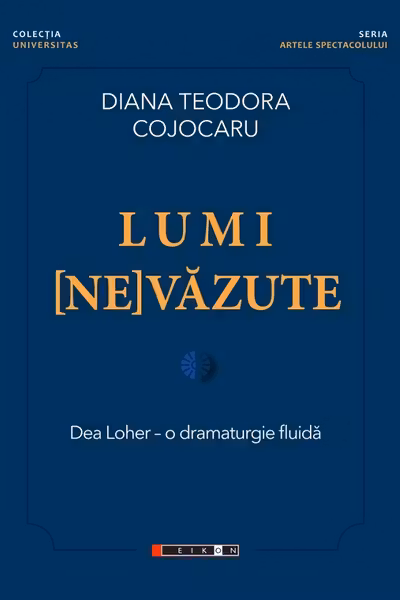 Lumi (ne)vazute. Dea Loher. O dramaturgie fluida