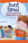 Sunt timid