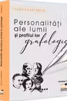Personalitati ale lumii si profilul lor grafologic. Volumul 6