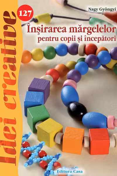 Idei creative 127: Înșirarea mărgelelor pentru copii și începători