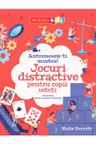 Antreneaza-ti mintea! Jocuri distractive pentru copii isteti