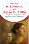 Misoginia transmisa din mama in fiica