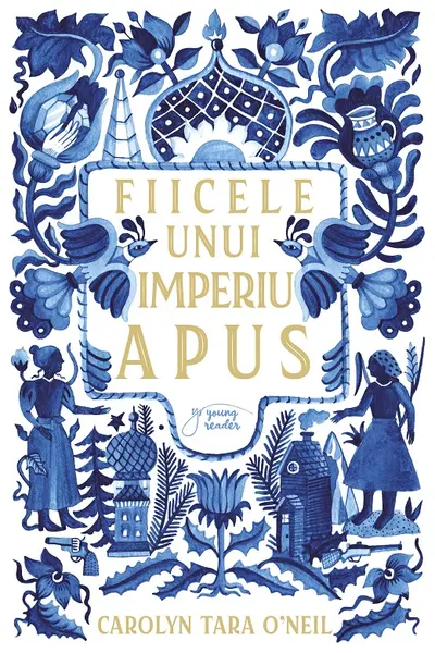 Fiicele unui imperiu apus