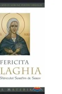 Fericită Pelaghia, ucenica Sfântului Serafim de Sarov