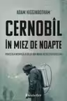 Cernobil in miez de noapte