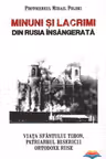 Minuni și lacrimi din Rusia însângerată