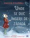Unde se duc ingerii de zapada