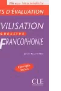 Civilisation progressive de la francophonie