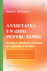 Anxietatea – un ghid pentru femei