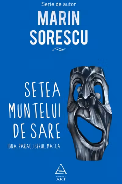 Setea muntelui de sare: Iona. Paracliserul. Matca