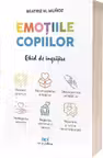 Emotiile copiilor: Ghid de ingrijire