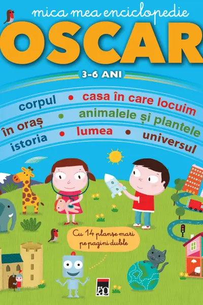 Mica mea enciclopedie Oscar 3-6 ani