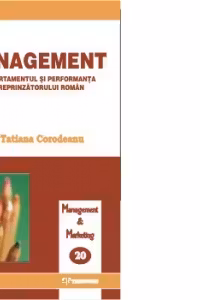 Management. Comportamentul si performanta intreprinzatorului roman