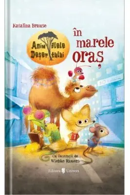 Animalele desertului in marele oras