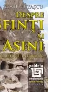 Despre sfinti si asini. O istorie a ideilor