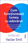 Cum funcționează lumea cu adevărat