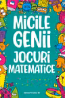 Micile genii: Jocuri matematice