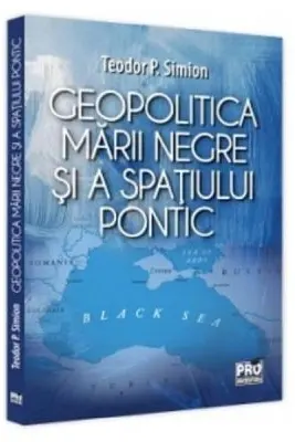 Geopolitica Marii Negre si a spatiului pontic