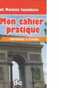 Mon cahier pratique II - Invitation a l etude