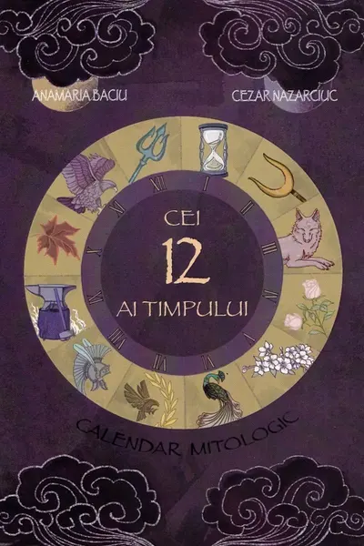 Cei 12 ai Timpului. Calendarul mitologic cu Bobi