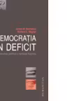 Democratia in deficit