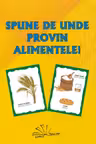 Spune de unde provin alimentele!