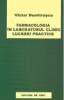 Farmacologia in laboratorul clinic. Lucrari practice
