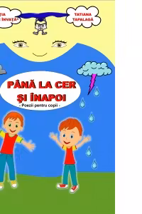 Pana la cer si inapoi. Poezii pentru copii