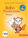 Bobo Puidesomn. Piratul. Povești ilustrate pentru puișori isteți