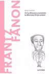 Descopera filosofia. FRANTZ FANON