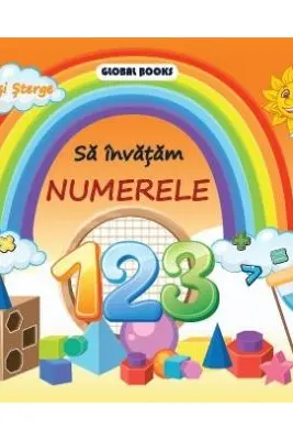 Sa invatam numerele. Scrie si sterge - Elena-Roxana Peptanus