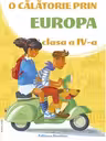 O calatorie prin Europa cls. a 4-a