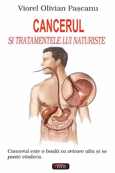 Cancerul și tratamentele lui naturiste