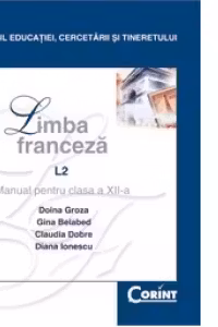 Limba franceza L2 - Manual pentru clasa a XII-a