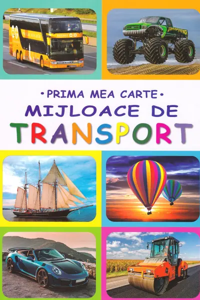 Prima mea carte Mijloace de transport