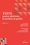 Teste pentru admiterea in profesia de grefier - Catalin Traistaru, George Mirel Pirvu