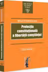Protectia constitutionala a libertatii constiintei