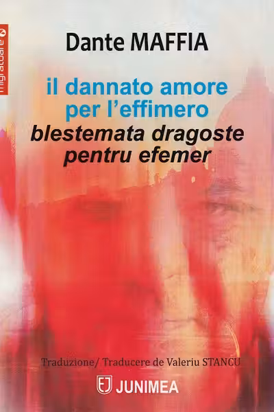 Il dannato amore per l'effimero. Blestemata dragoste pentru efemer