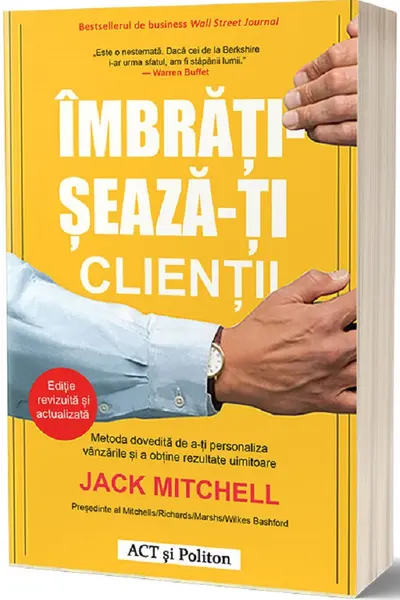Îmbrățișează-ți clienții